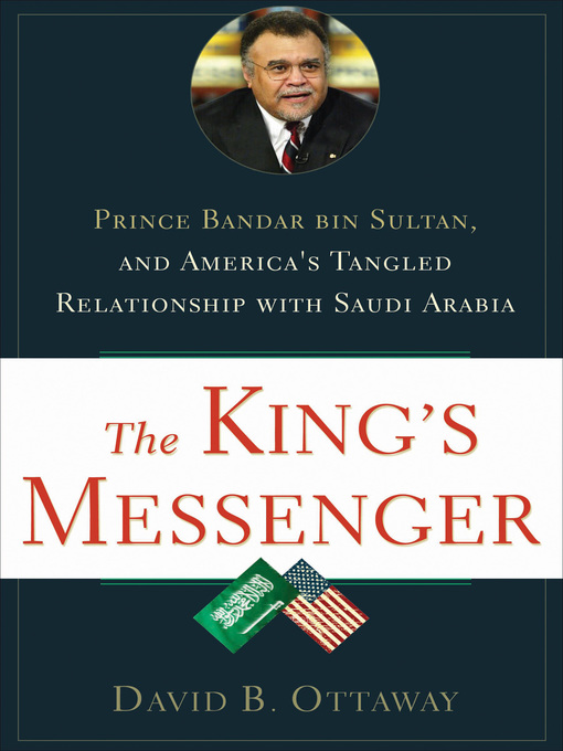 Title details for The King's Messenger by David B Ottaway - Available